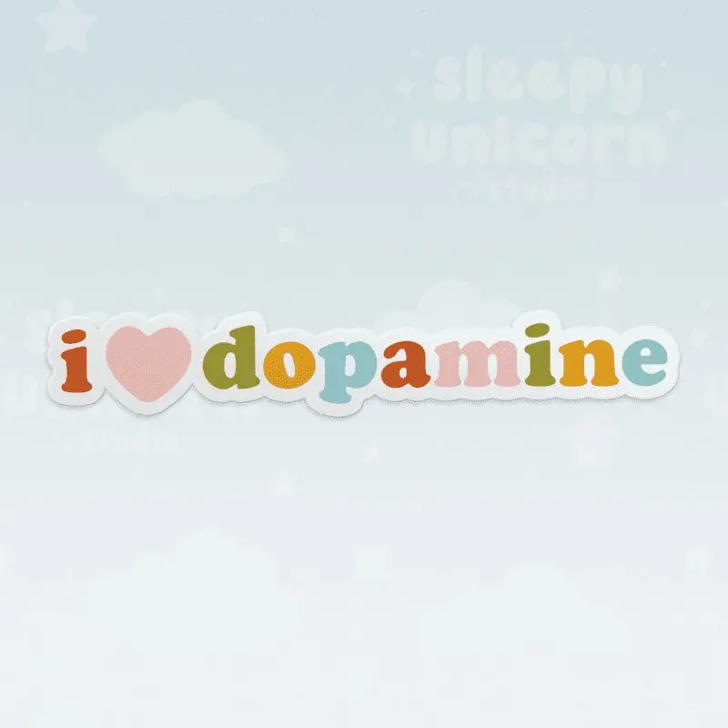 I Love Dopamine Sticker