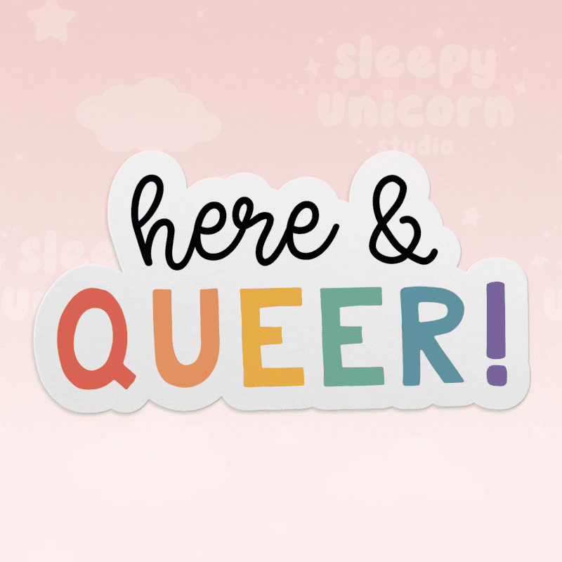 Here & Queer Sticker